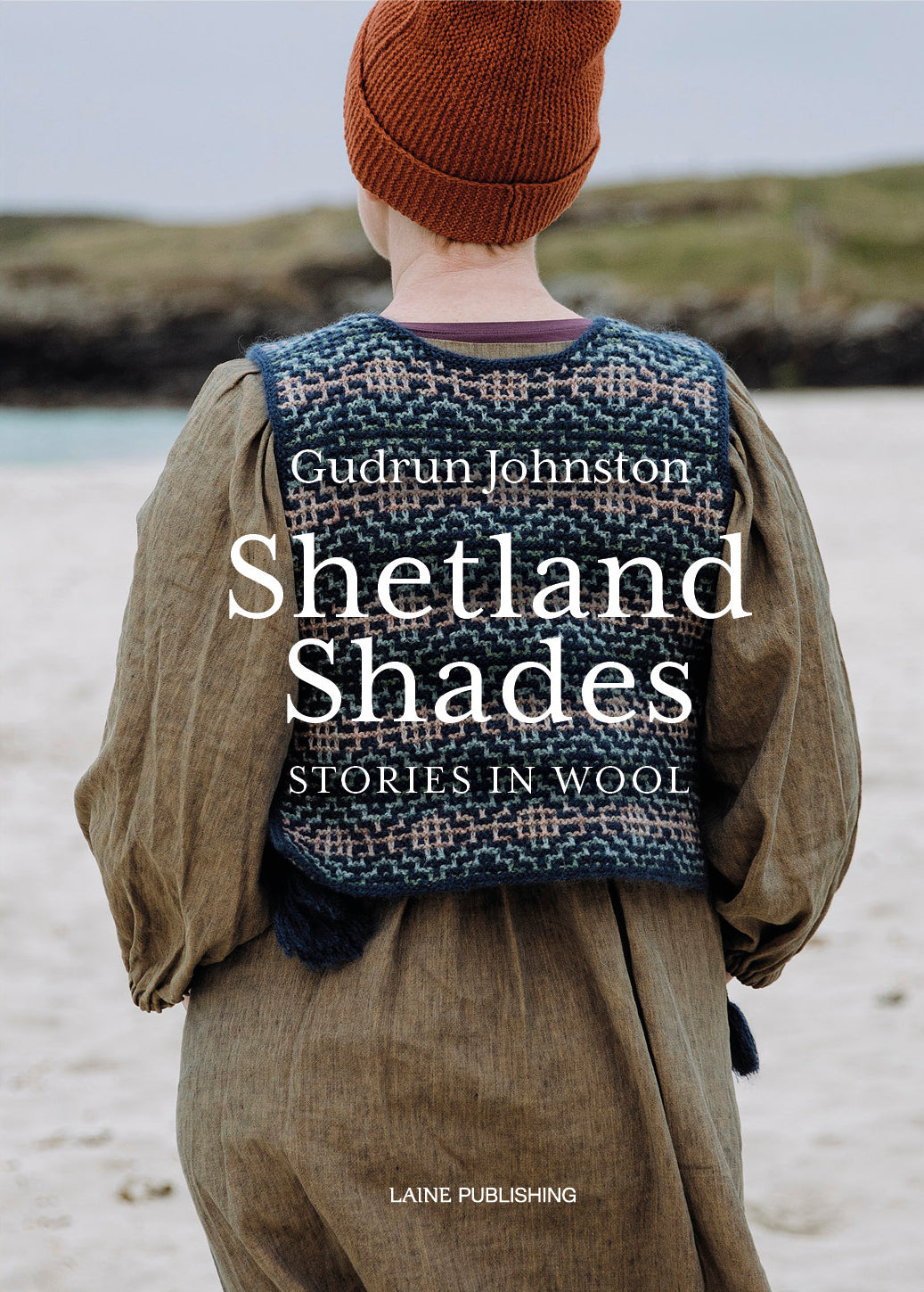 Shetland Shades: Stories in Wool