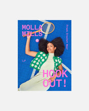 Hook Out!: Fresh Crochet Wear by Molla Mills