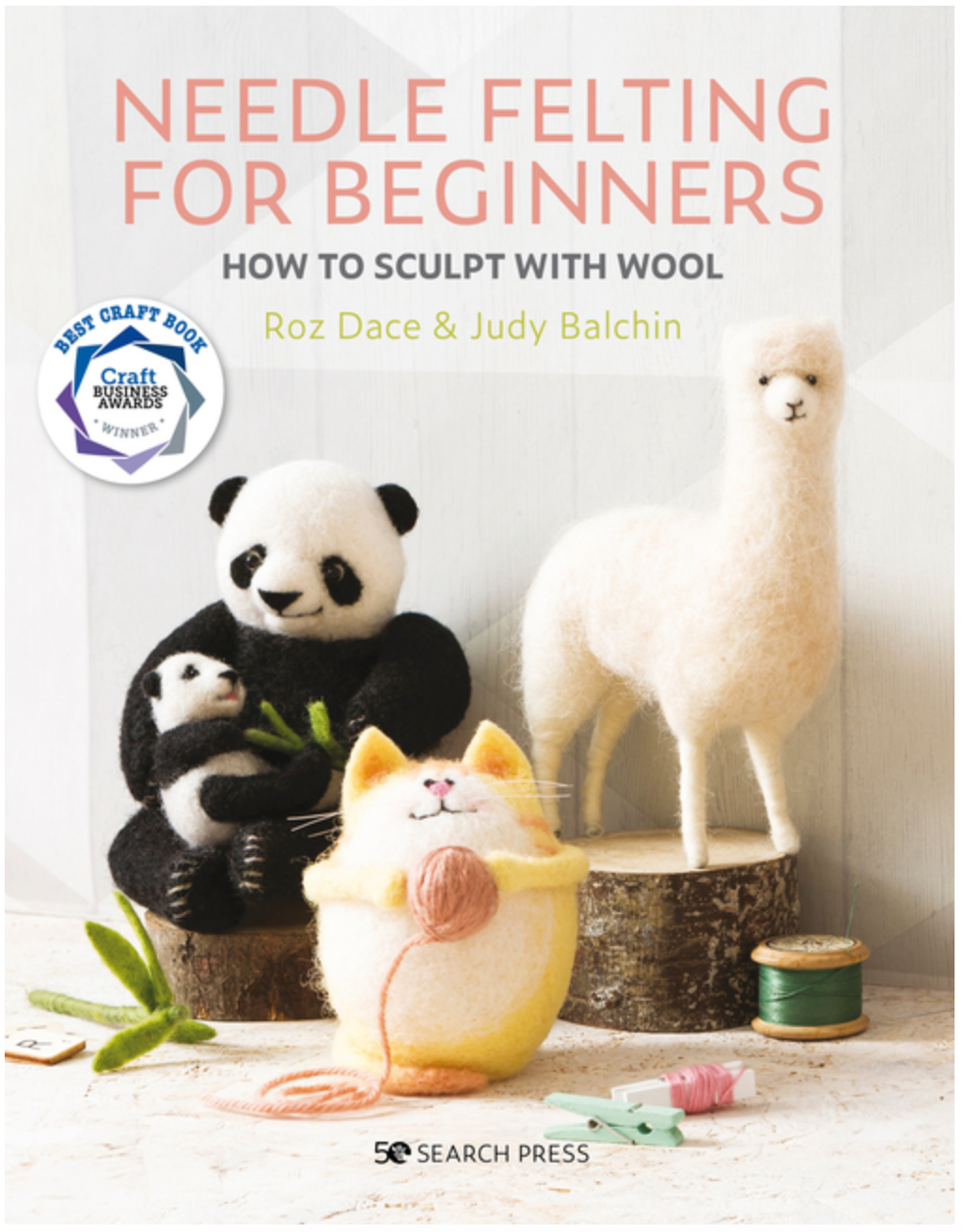 Needle Felting for Beginners by Rob Dace & Judy Balchin