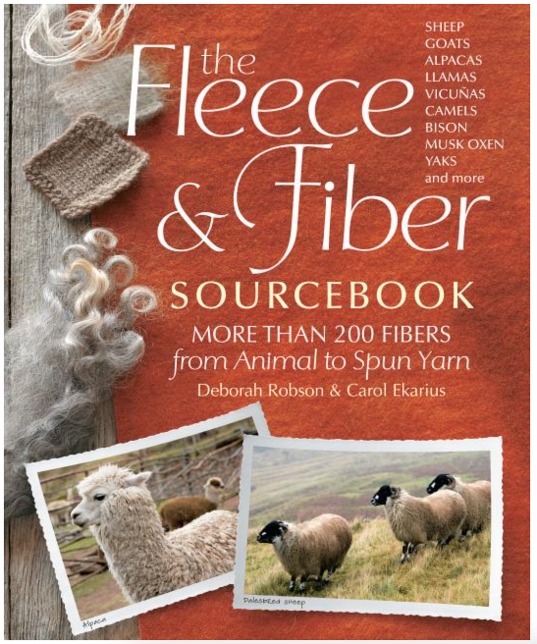 The Fleece & Fiber Sourcebook by Deb Robson & Carol Ekarius
