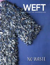 WEFT Magazine, Issue 7: No Waste