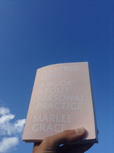 A Sacred Shift:  A Book About Personal Practice by Marlee Grace