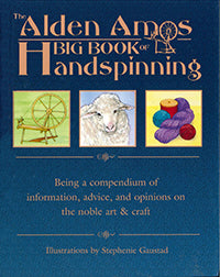 The Alden Amos Big Book of Handspinning by Alden Amos